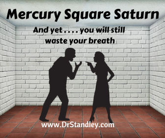 Mercury square Saturn on DrStandley.com